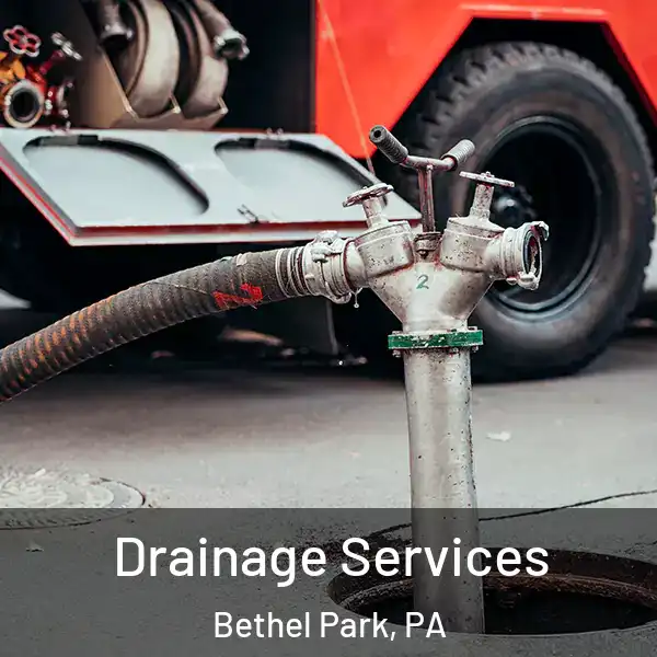  Drainage Services Bethel Park, PA