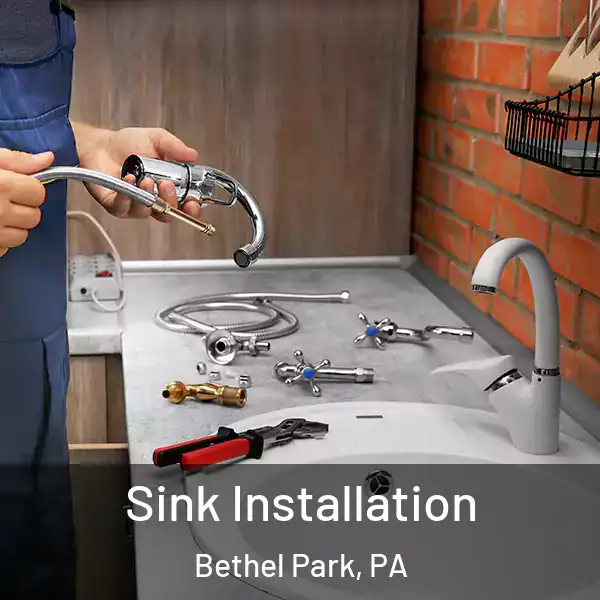  Sink Installation Bethel Park, PA