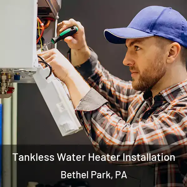  Tankless Water Heater Installation Bethel Park, PA